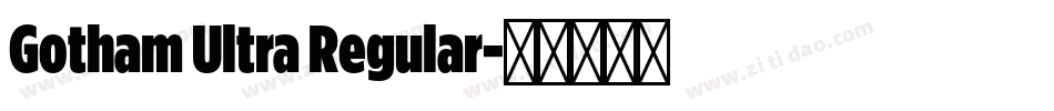 Gotham Ultra Regular字体转换